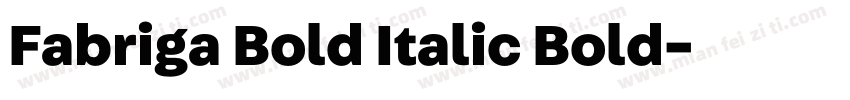 Fabriga Bold Italic Bold字体转换